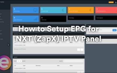 How to Setup EPG for NXT (ZapX) IPTV Panel