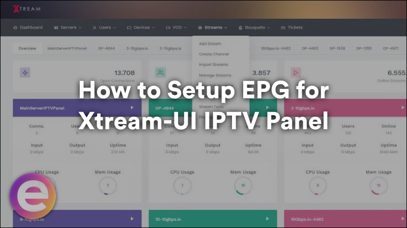 Find out How to Setup EPG for Xtream-UI IPTV Panel. Add EPG for Xtream-UI IPTV Panel. To to share the EPG with another software use m3u file.
